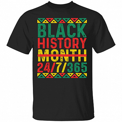 Black History Month 247 365 African Blm T-Shirt - Pride African American Black Gifts Shirt, Black, Unisex T-Shirt