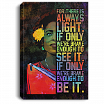 Amanda Gorman for There Is Always Light If Only We're Brave Enough Wrapped Framed Canvas Prints - Unframed Poster, White, 0.75'' Framed Canvas