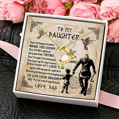 Viking Dad to My Daughter Don't Let Today's Troubles Bring You Down Forever Heart Pendant Necklace