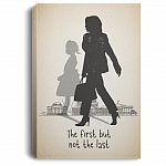 The First But Not The Last Kamala Harris Gallery Wrapped Framed Canvas Prints - Unframed Poster, White, 0.75'' Framed Canvas