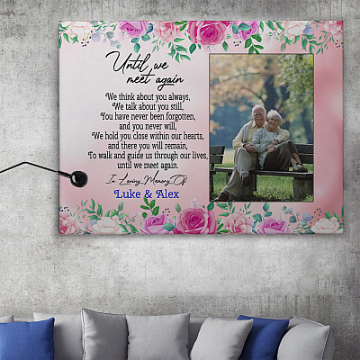 Custom Photo Until We Meet We Think About You Memorial Always Framed Canvas - Unframed Poster