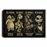 The Nightmare Before Christmas Be Strong Brave Be Humble Be Badass Everyday Framed Canvas - Unframed Poster, White, 0.75'' Framed Canvas