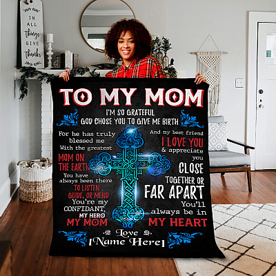 Alternative view of Personalized Christian Cross To My Mom I'm So Grateful God Chose You To Give Me Birth Fleece Blanket