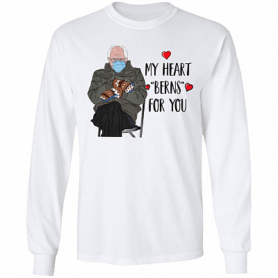 Bernie Sanders My Heart Berns for You - Bernie Sanders Chairman Memes 2021 Hoodie - Sweatshirt, White, Long Sleeve