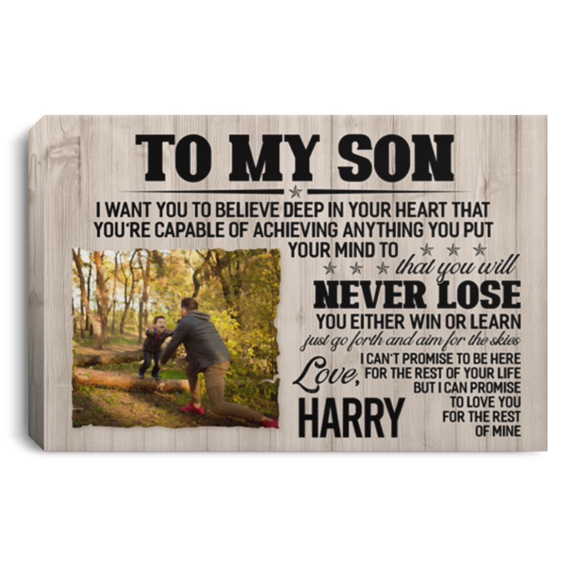Personalized Photo Dad to My Son I Want You to Believe Deep in Your Heart Framed Canvas - Unframed Poster, White, 0.75'' Framed Canvas