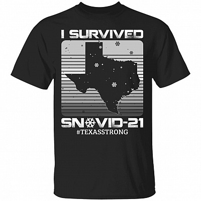 I Survived Snovid-21 Texas shirt, Black, Unisex T-Shirt