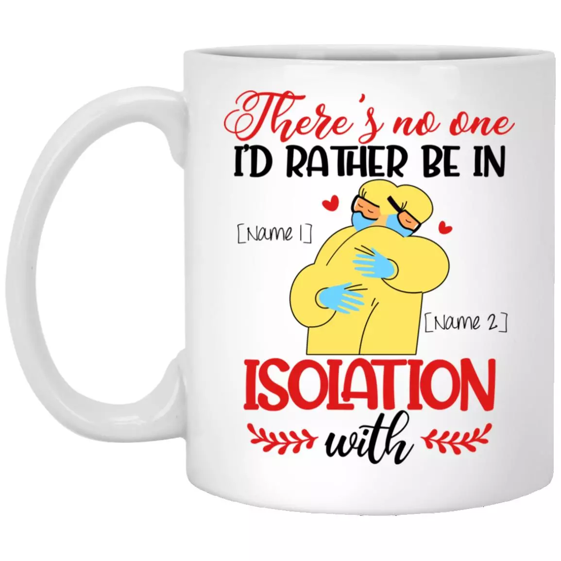 Personalized There's, White, 11 oz. White Mug