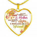 Only an Aunt Can Give Hugs Like a Mother Keep Secrets Like a Sister Heart Pendant Necklace Gifts - Heart Luxury Necklace (Gold Plated)