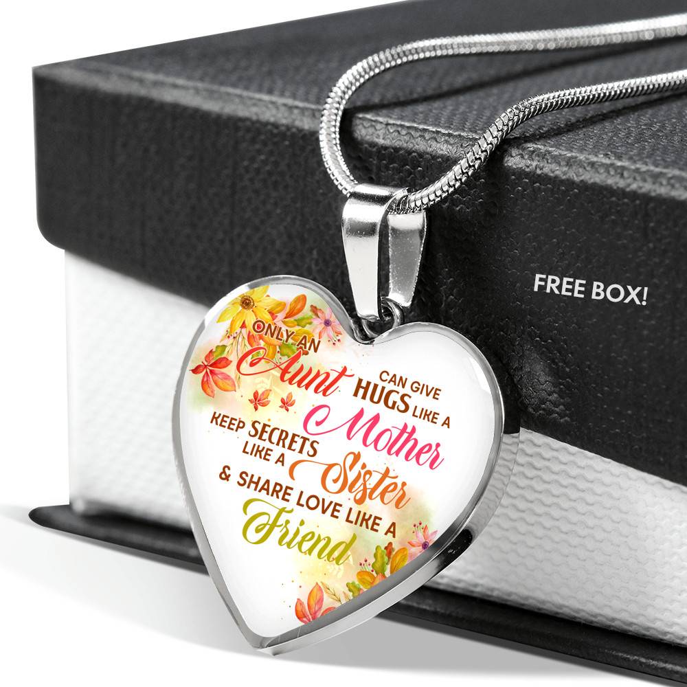 Only an Aunt Can Give Hugs Like a Mother Keep Secrets Like a Sister Heart Pendant Necklace Gifts - Heart Luxury Necklace (Silver)