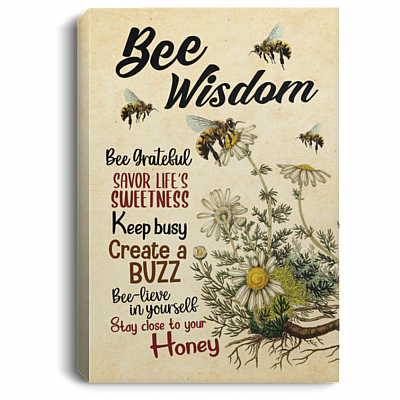 Bee Wisdom Framed Canvas - Unframed Poster - Bee Inspiration Quote Home Decor, White, 0.75'' Framed Canvas