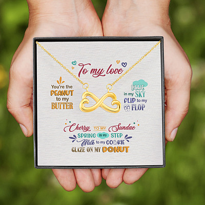 To My Love You Are The Peanut To My Butter Infinity Heart Pendant Necklace