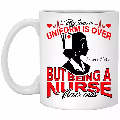Personalized Being Nurse, White, 11 oz. White Mug