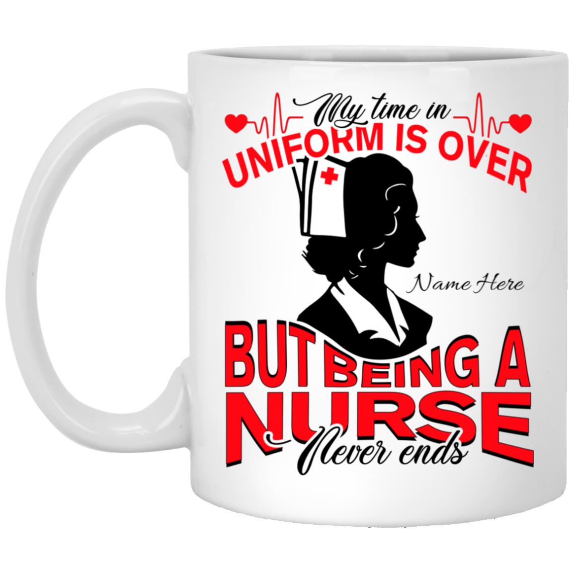 Personalized Being Nurse, White, 11 oz. White Mug Personalized Being Nurse, White, 11 oz. White Mug