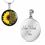 Sunflower They Whispered to Her You Can't Withstand the Storm She Whispered Back I Am the Storm Circle Pendant Necklace - Circle Luxury Necklace (Silver)