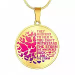 Butterfly They Whispered to Her You Can't Withstand the Storm She Whispered Back I Am the Storm Circle Pendant Necklace - Circle Luxury Necklace (Gold Plated)