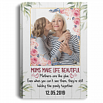 Custom Photo Moms Make Life Beautiful Wrapped Framed Canvas Prints - Unframed Poster - Home Decor Wall Art, White, 0.75'' Framed Canvas