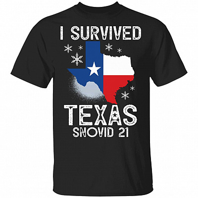 I Survived Texas Snovid-21 Shirt, Black, Unisex T-Shirt