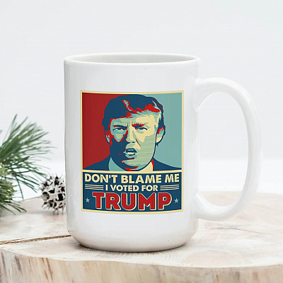 Alternative view of Don't Blame Me I Voted For Trump President Ceramic Coffee Mug - Pro Trump Anti Biden Mug