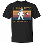 I Survived Snovid Snowmageddon 2021 T-Shirt, Black, Unisex T-Shirt I Survived Snovid Snowmageddon 2021 T-Shirt, Black, Unisex T-Shirt
