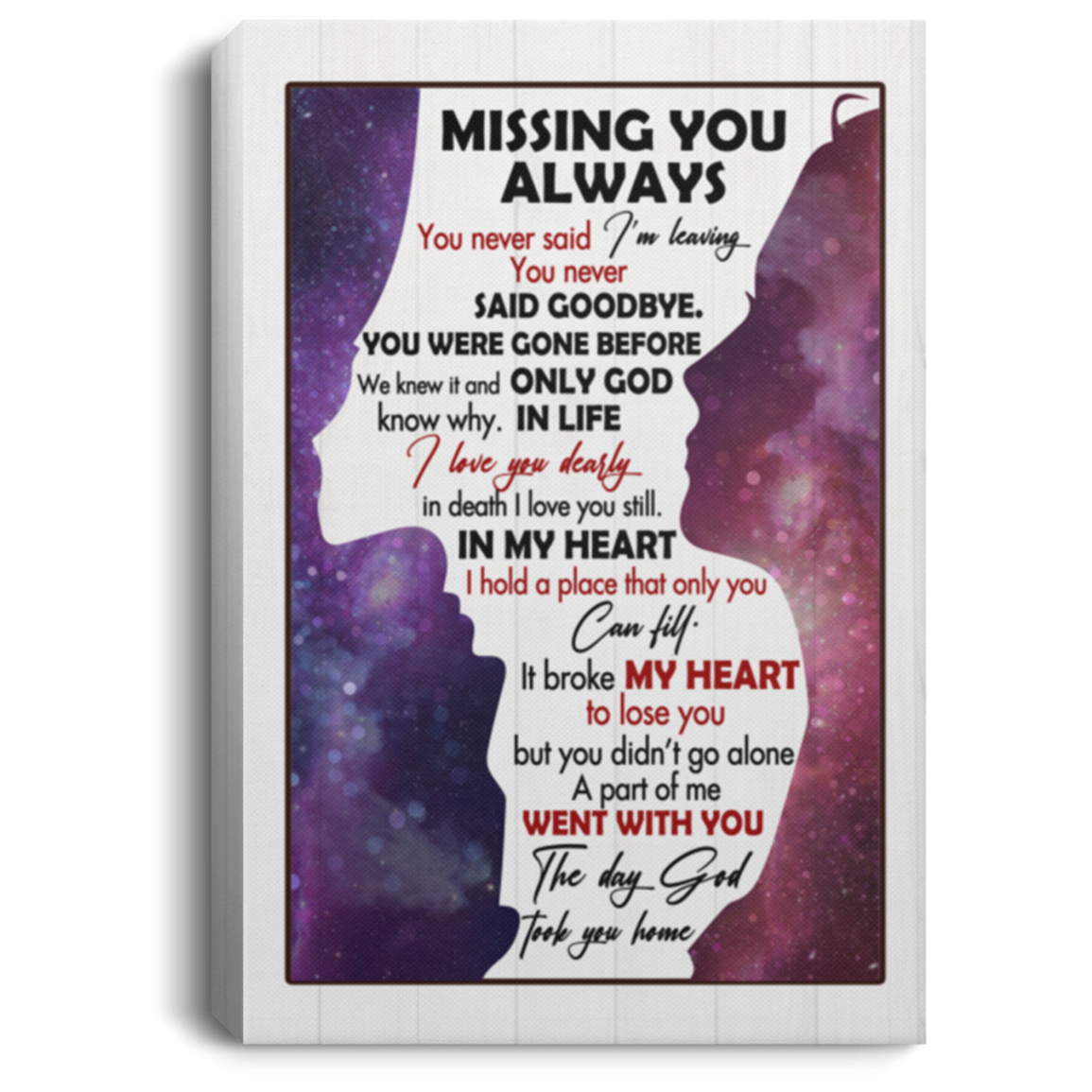 Missing You Always You Never Said I'm Leaving Gallery Wrapped Framed Canvas Prints - Unframed Poster, White, 0.75'' Framed Canvas