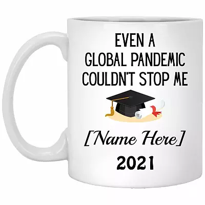 Personalized Even A Global Pandemic Mug, White, 11 oz. White Mug