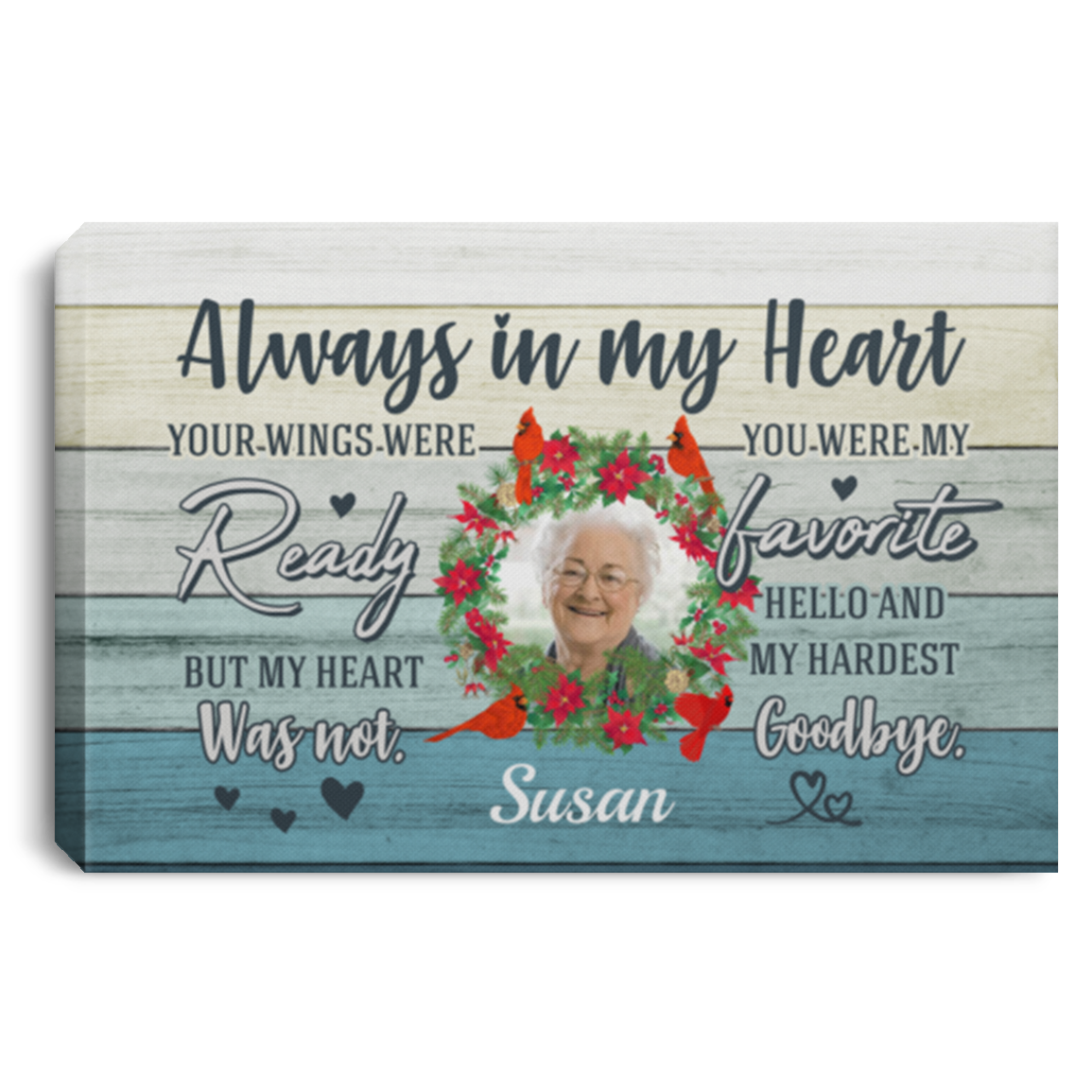 Custom Photo Always In My Heart Your Wings Were Ready Gallery Wrapped Framed Canvas Prints - Unframed Poster, White, 0.75'' Framed Canvas