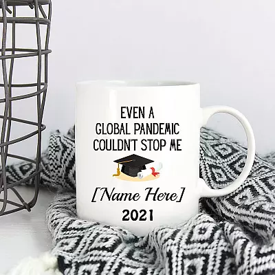 Alternative view of Personalized Even A Global Pandemic Couldn't Stop Me Funny Graduation Class Of 2021 Coffee Mug