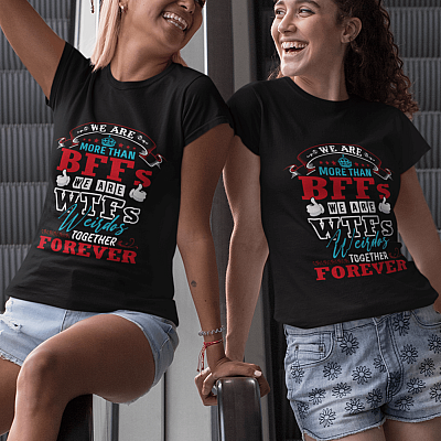 Alternative view of We Are More Than BFFs We Are WTFs Weird Together Forever T-shirt - Besties Shirts