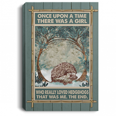 Once Upon A Time There Was A Girl Who Really Loved Hedgehogs Wrapped Framed Canvas Prints - Unframed Poster, White, 0.75'' Framed Canvas