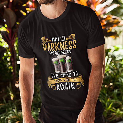 Alternative view of Hello Darkness My Old Friends I've Come To Drink With You Again Shirt - Irish Beer Drinking Shirt