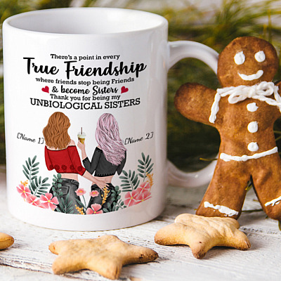 Personalized Best Friends There's A Point In Every True Friendship Ceramic Coffee Mug - Unbiological Sisters Mug