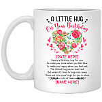 Personalized A Little Hug On Birthday, White, 11 oz. White Mug Personalized A Little Hug On Birthday, White, 11 oz. White Mug