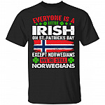 Everyone Is A Little Irish T-Shirt, Black, Unisex T-Shirt