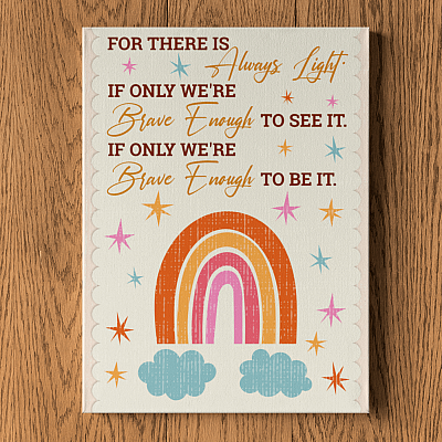 Alternative view of For There Is Always Light of Only We're Brave Enough to See It Vintage Rainbow Framed Canvas - Unframed Poster