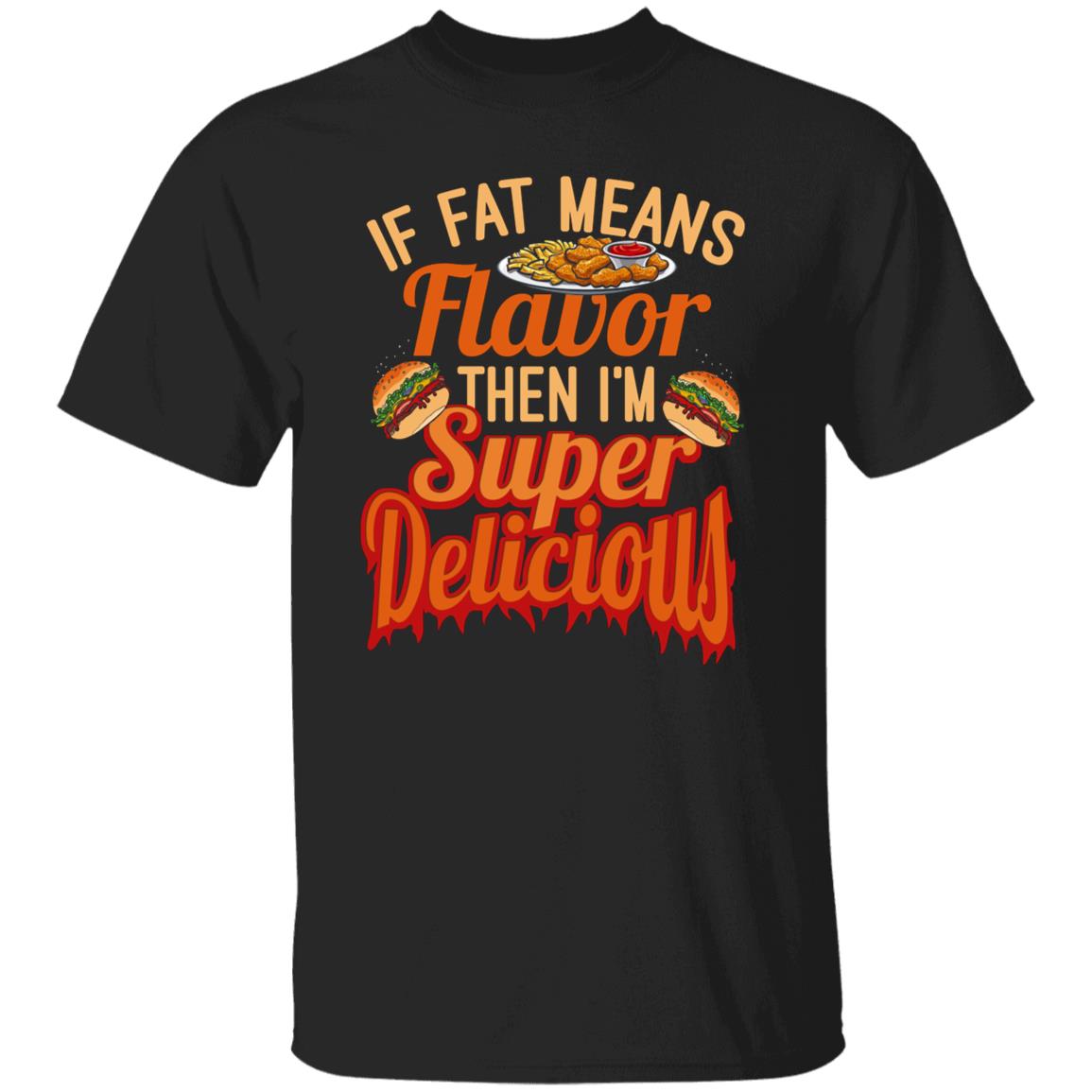 If Fat Shirt, Black, Unisex T-Shirt If Fat Shirt, Black, Unisex T-Shirt