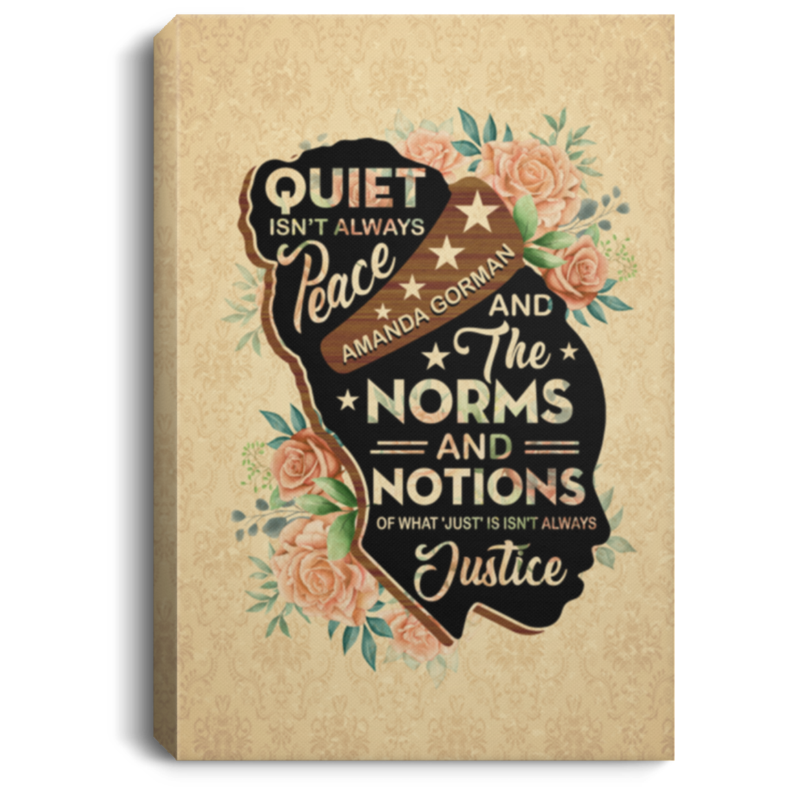 Amanda Gorman the Hill We Climb Poet - Quiet Isn't Always Peace and Justice Feminist Framed Canvas Prints - Unframed Poster, White, 0.75'' Framed Canvas