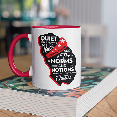 Alternative view of Amanda Gorman the Hill We Climb Poet - Quiet Isn't Always Peace and Justice Feminist Accent Mug