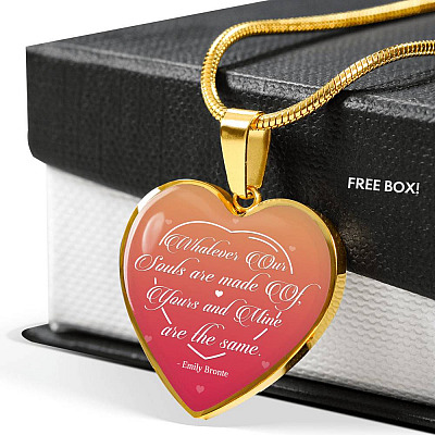 Whatever Our Souls Are Made of Thoughtful Mother's Day Gifts for Wife Heart Pendant Necklace - Heart Luxury Necklace (Gold Plated)