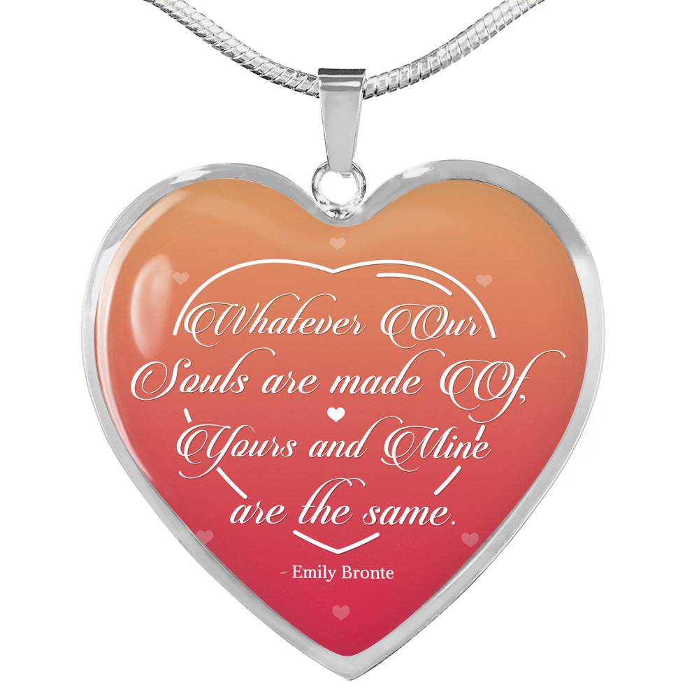 Whatever Our Souls Are Made of Thoughtful Mother's Day Gifts for Wife Heart Pendant Necklace - Heart Luxury Necklace (Silver)