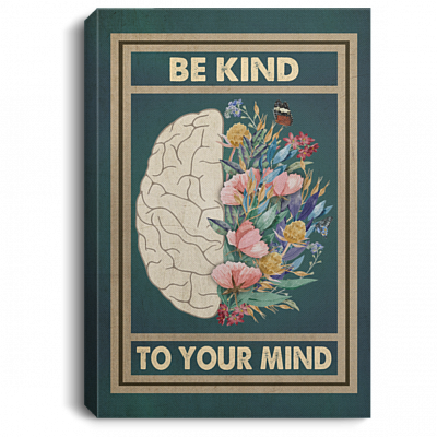 Be Kind to Your Mind Mental Health Gifts Wrapped Framed Canvas Prints - Unframed Poster - Home Decor Wall Art, White, 0.75'' Framed Canvas