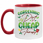 Gardening Dirt Cheap Therapy, White/Red, 11 oz. Accent Mug