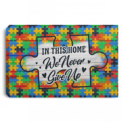 Colorful Puzzle In This House We Never Give Up Gallery Wrapped Framed Canvas Prints - Unframed Poster, White, 0.75'' Framed Canvas