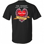 Personalized The Moment Your Heart Stopped Mine Changed Forever Memorial Print On Back Only T-shirt, Black, Unisex T-Shirt Personalized The Moment Your Heart Stopped Mine Changed Forever Memorial Print On Back Only T-shirt, Black, Unisex T-Shirt