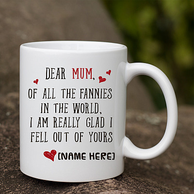 Alternative view of Personalized Dear Mum Of All Fannies In The World Coffee Mug - Beer Stein - Water Bottle - Mother's Day Mug