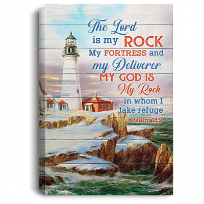 The Lord Is My Rock My Fortress And My Deliverer Psalm 18 12 Framed Canvas - Unframed Poster, White, 0.75'' Framed Canvas