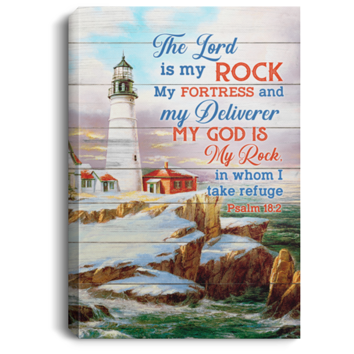 The Lord Is My Rock My Fortress And My Deliverer Psalm 18 12 Framed Canvas - Unframed Poster, White, 0.75'' Framed Canvas