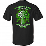 Print On Back In Every Irish Woman Lies An Angel Until You Unleash The Fire T-shirt - Irish Celtic Cross Shirt, Black, Unisex T-Shirt