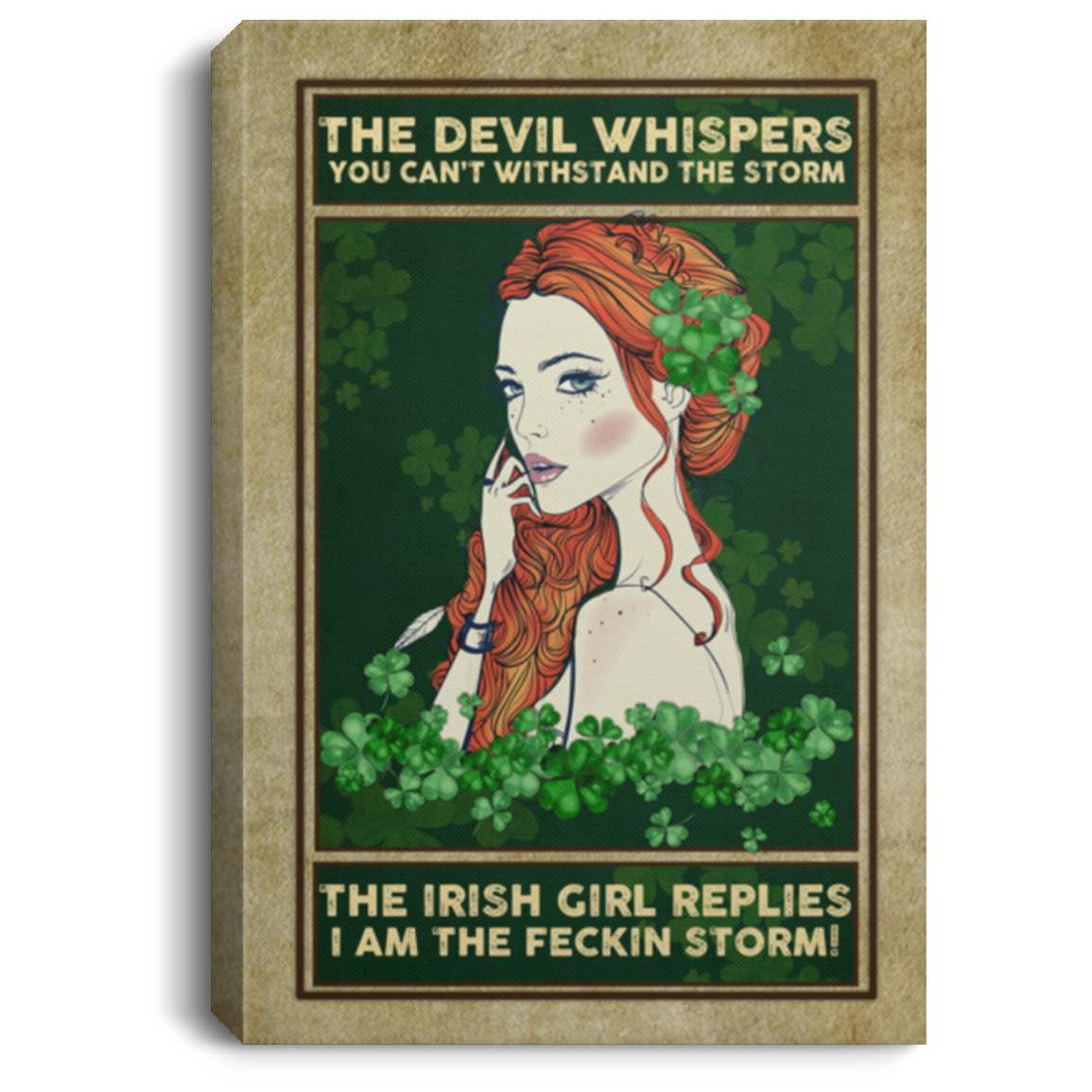The Irish Girl Replies I Am The Fecking Storm Framed Canvas - Irish Woman Unframed Poster, White, 0.75'' Framed Canvas