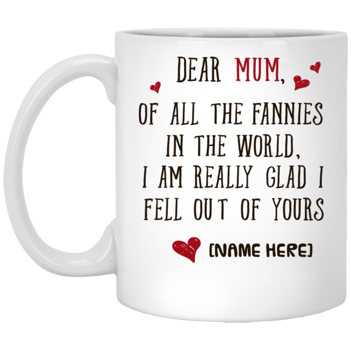 Personalized Dear Mum, White, 11 oz. White Mug