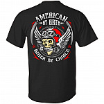 American By Birth Biker by Choice Print on Back only - Plain Front T-Shirt, Black, Unisex T-Shirt